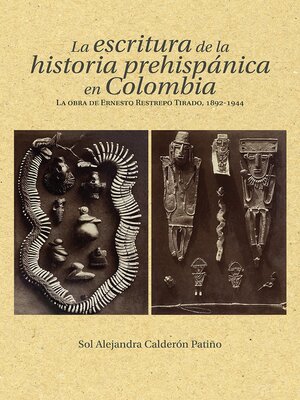 cover image of La escritura de la historia prehispánica en Colombia